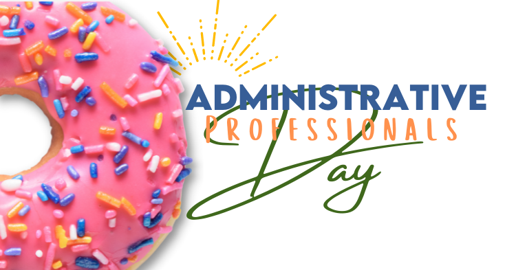 Sharing the Love with Administrative Professionals!